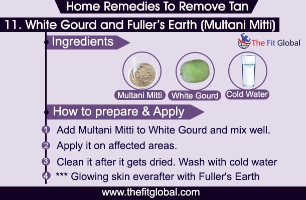 how to remove tan - White Gourd and Fuller s Earth (Multani Mitti)
