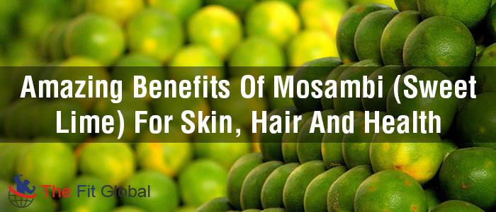 Amazing benefits of mosambi for skin,hair and health