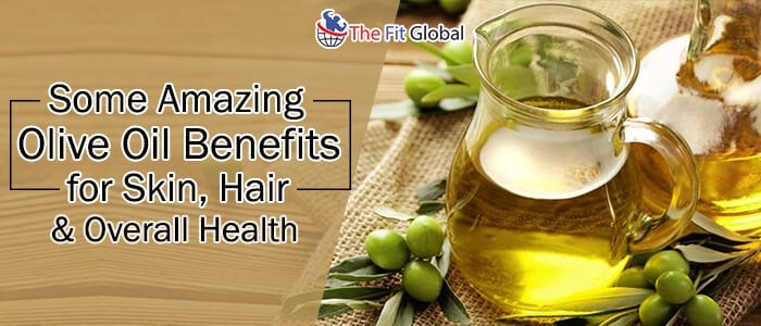 Olive Oil Benefits For Skin, Hair
