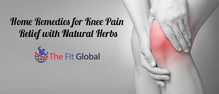 Home Remedies for Knee Pain Relief with Natural Herbs