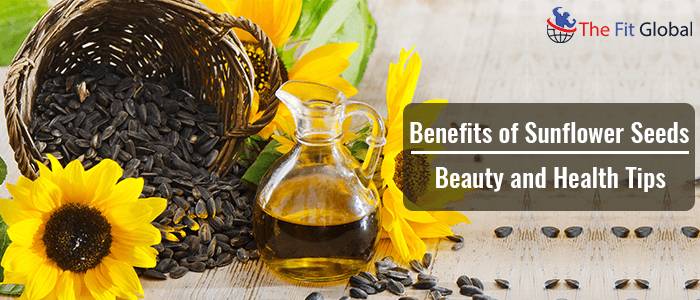 Benefits of Sunflower Seeds- Beauty and Health Tips