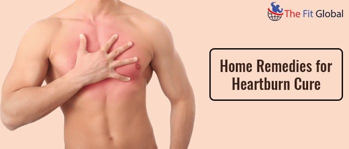Home Remedies For Heartburn Cure