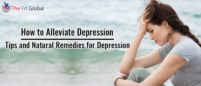 How to Alleviate Depression Tips and Natural Remedies for Depression