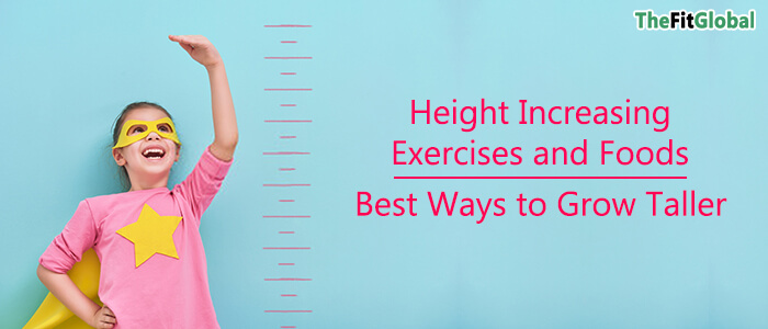 Height Increasing Exercises and foods