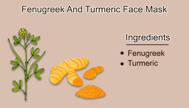 Fenugreek And Turmeric Face Mask