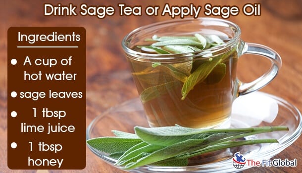 Drink Sage Tea or Apply Sage Oil