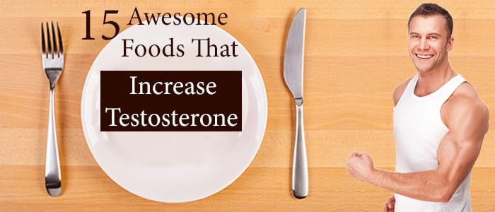 foods that Increase Testosterone