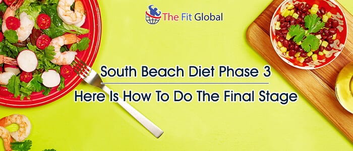 South Beach Diet Phase 3