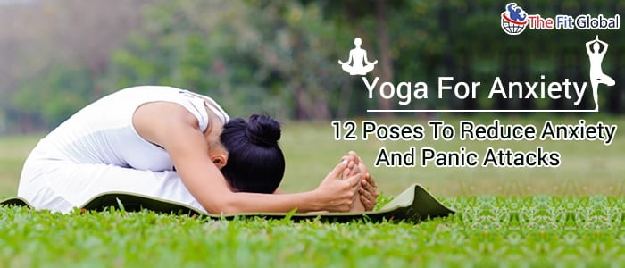 Yoga for anxiety - Yoga poses for anxiety