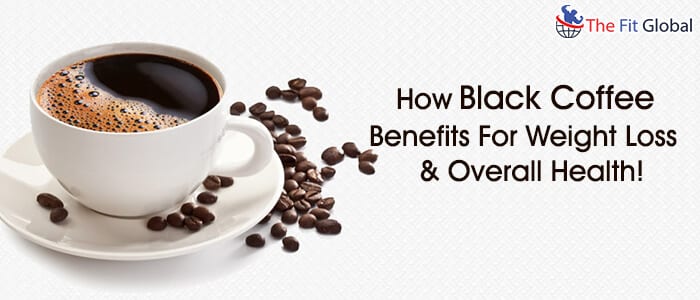 black coffee benefits for weight loss