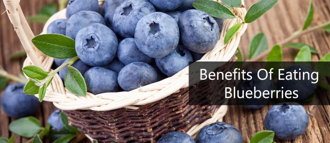Benefits Of Eating Blueberries