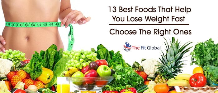 Foods that help you lose weight fast