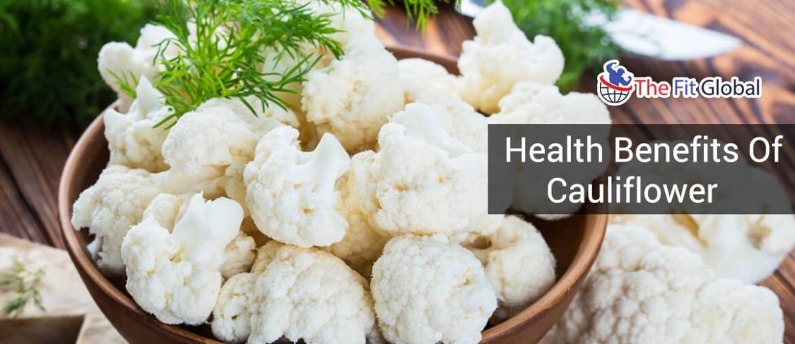 Health benefits of cauliflower and nutrition facts