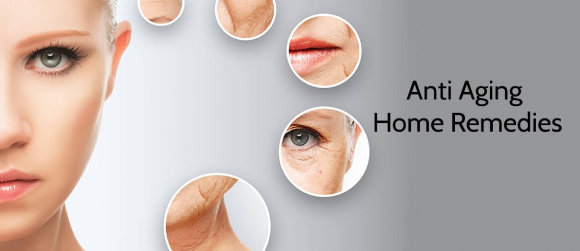 Anti Aging Home Remedies