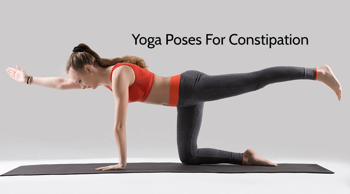 12 Yoga Poses for Constipation – Know the Best & Simple Postures